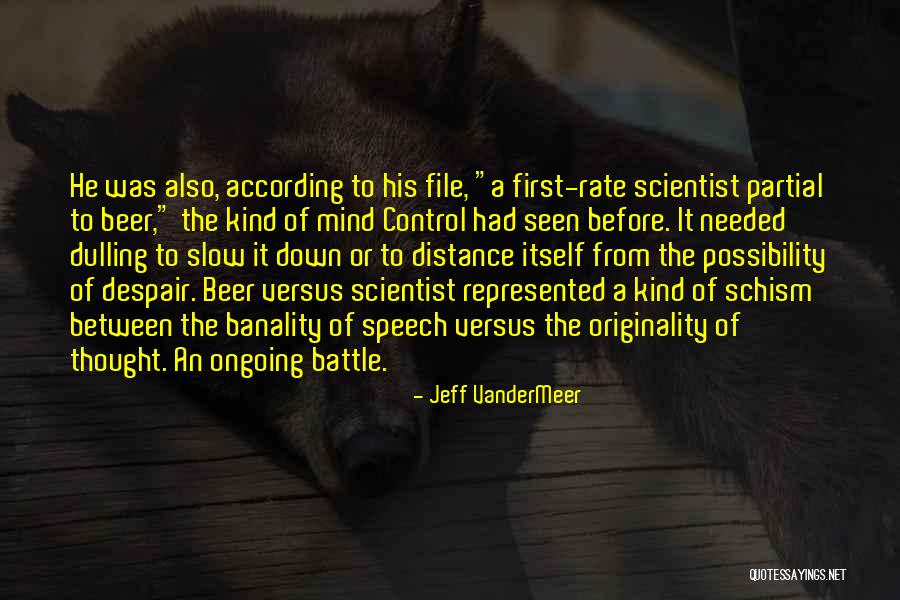 Ongoing Or Ongoing Quotes By Jeff VanderMeer Ongoing Or Ongoing Quotes By Jeff VanderMeer
