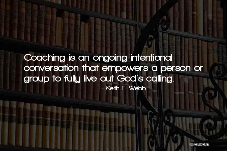 Ongoing Or Ongoing Quotes By Keith E. Webb Ongoing Or Ongoing Quotes By Keith E. Webb