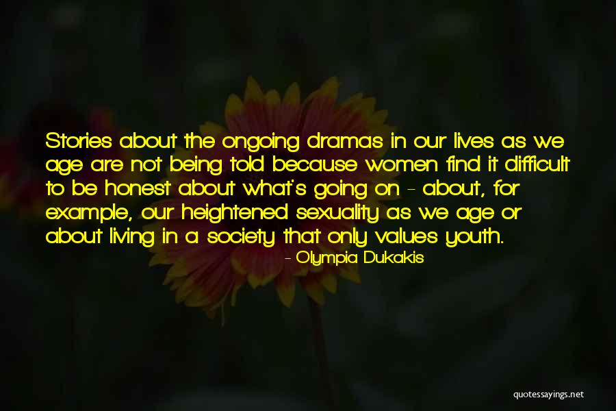 Ongoing Or Ongoing Quotes By Olympia Dukakis Ongoing Or Ongoing Quotes By Olympia Dukakis