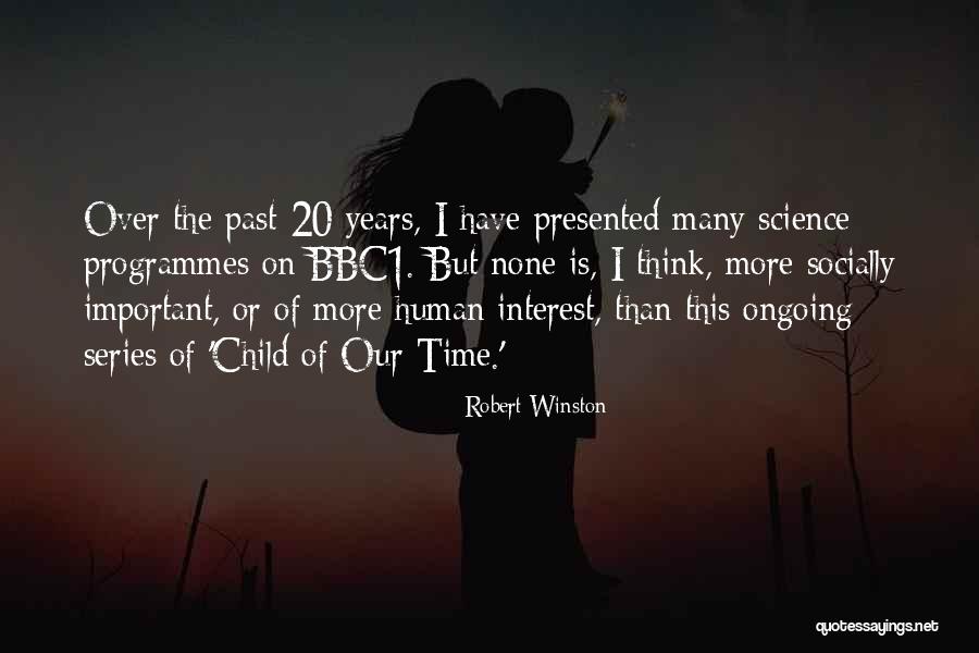 Ongoing Or Ongoing Quotes By Robert Winston Ongoing Or Ongoing Quotes By Robert Winston