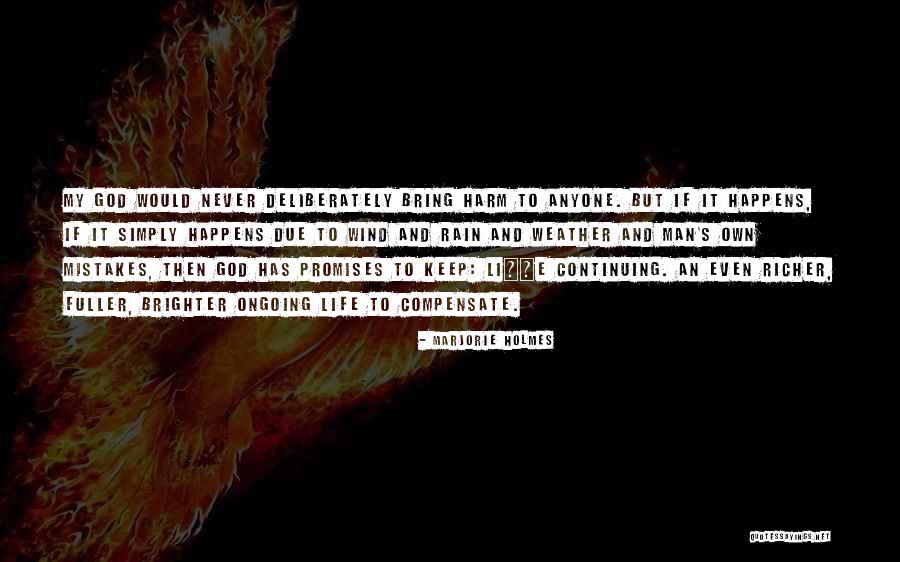 Ongoing Quotes By Marjorie Holmes Ongoing Quotes By Marjorie Holmes