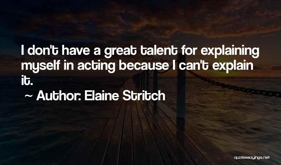 Ongsiako Reyes Quotes By Elaine Stritch