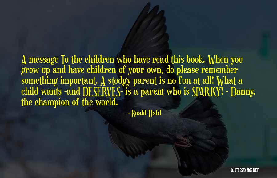Onie Quotes By Roald Dahl Onie Quotes By Roald Dahl