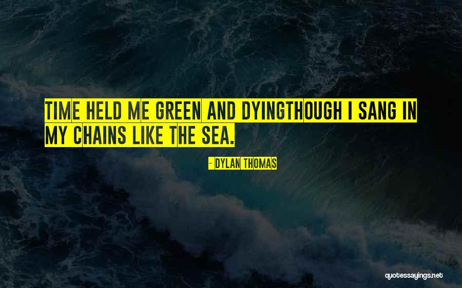 Onime No Kyo Quotes By Dylan Thomas Onime No Kyo Quotes By Dylan Thomas
