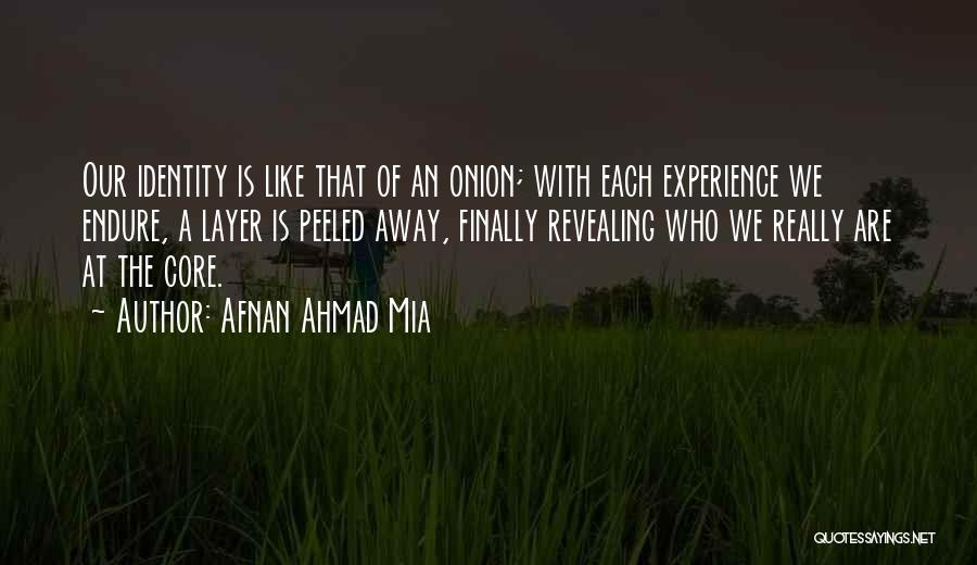 Onion Layer Quotes By Afnan Ahmad Mia
