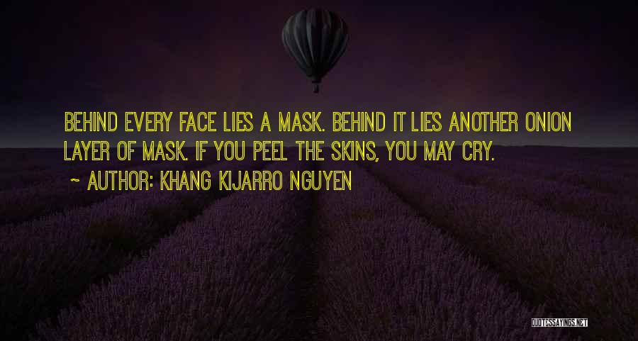 Onion Layer Quotes By Khang Kijarro Nguyen