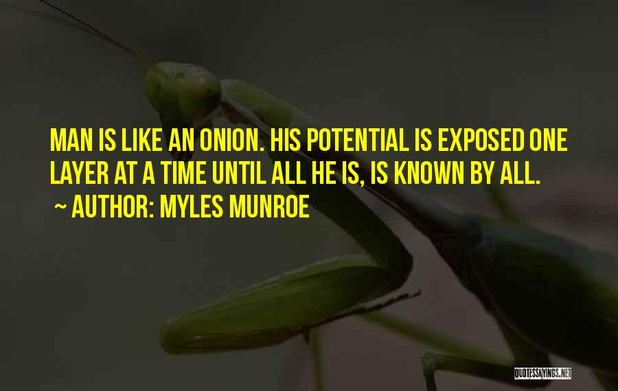 Onion Layer Quotes By Myles Munroe