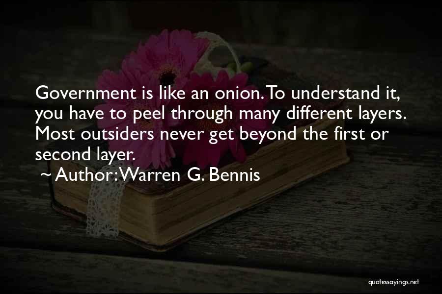 Onion Layer Quotes By Warren G. Bennis