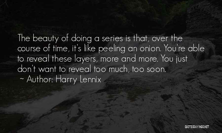 Onion Layers Quotes By Harry Lennix