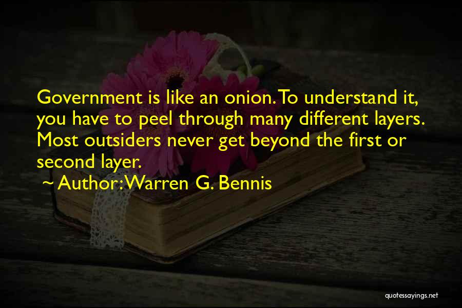 Onion Layers Quotes By Warren G. Bennis