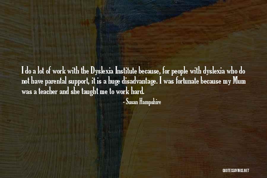 Onise Quotes By Susan Hampshire Onise Quotes By Susan Hampshire