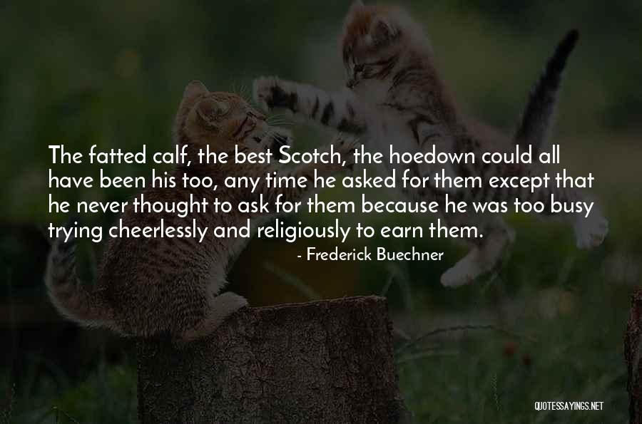 Onism Quotes By Frederick Buechner Onism Quotes By Frederick Buechner
