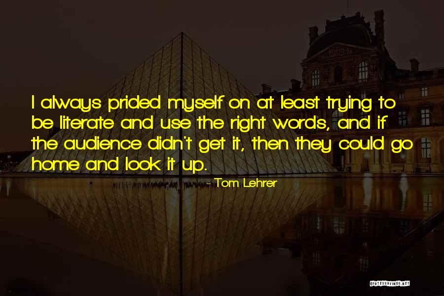 Onism Quotes By Tom Lehrer Onism Quotes By Tom Lehrer