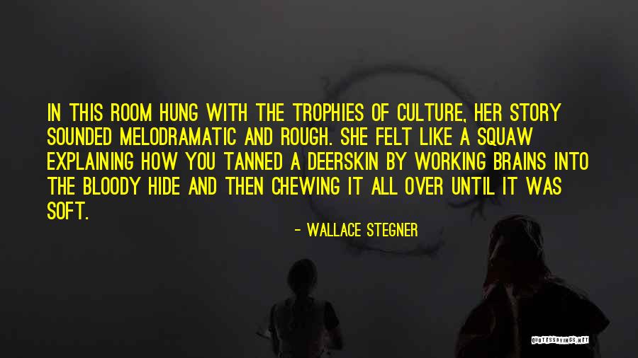 Onliesbp Quotes By Wallace Stegner Onliesbp Quotes By Wallace Stegner
