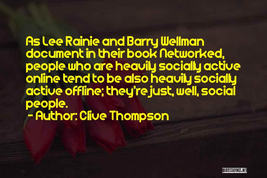Online And Offline Quotes By Clive Thompson