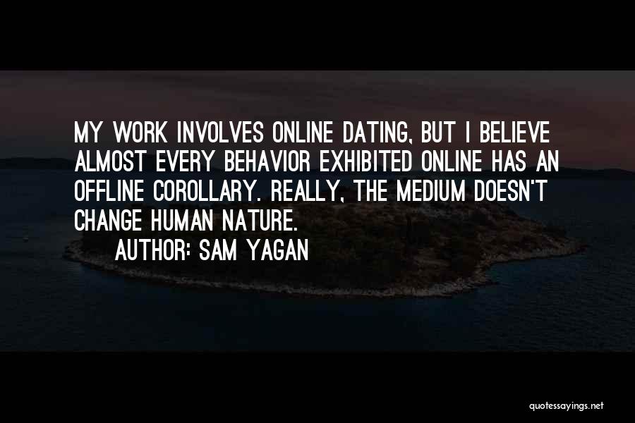 Online And Offline Quotes By Sam Yagan