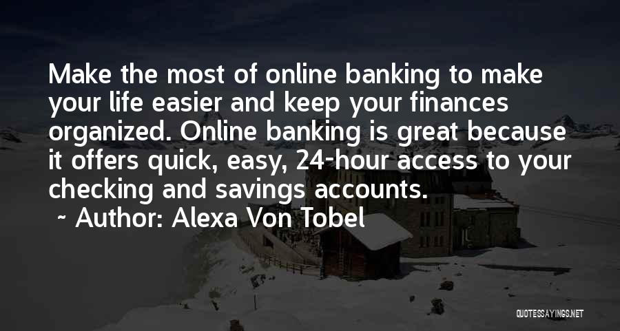 Online Banking Quotes By Alexa Von Tobel