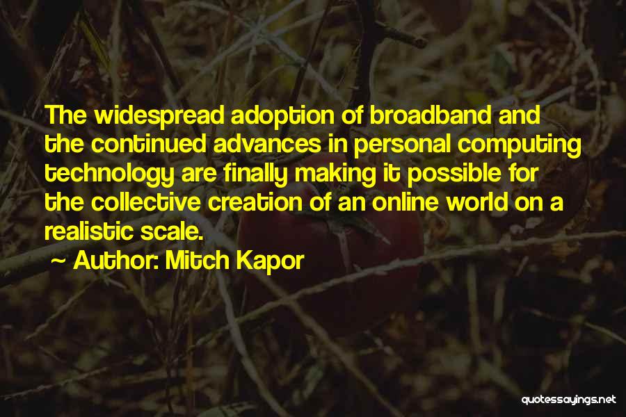 Online Broadband Quotes By Mitch Kapor