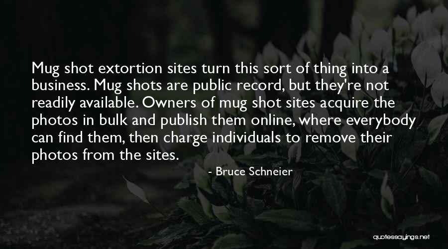 Online Business Quotes By Bruce Schneier