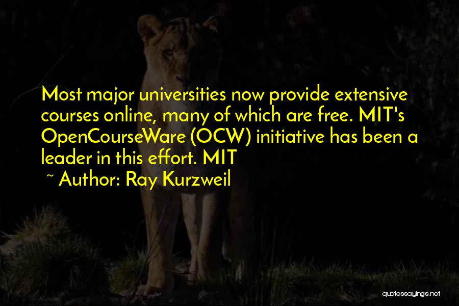 Online Courses Quotes By Ray Kurzweil