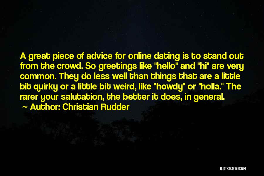 Online Dating Advice Quotes By Christian Rudder