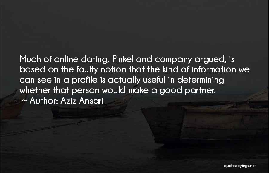 Online Dating Profile Quotes By Aziz Ansari