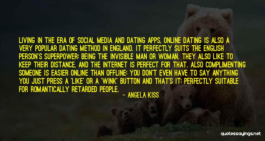 Online Dating Quotes By Angela Kiss Online Dating Quotes By Angela Kiss