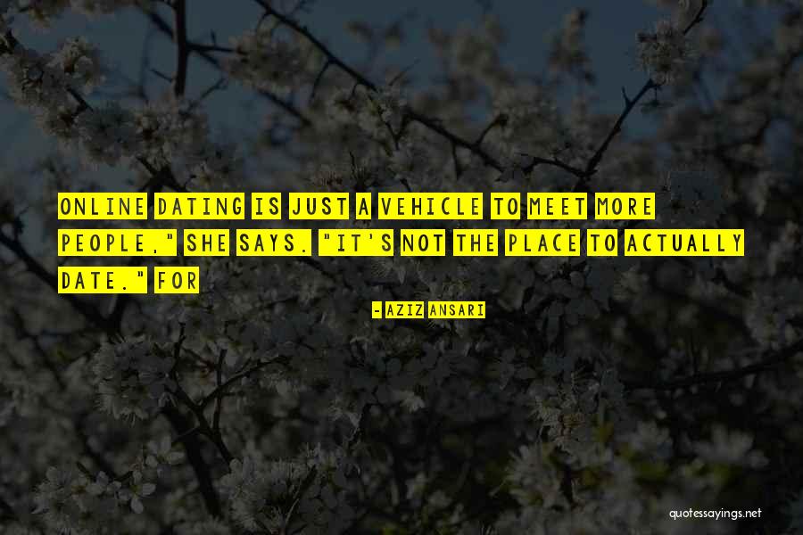 Online Dating Quotes By Aziz Ansari Online Dating Quotes By Aziz Ansari