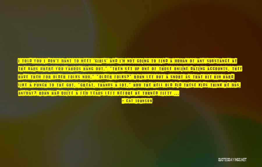 Online Dating Quotes By Cat Johnson Online Dating Quotes By Cat Johnson