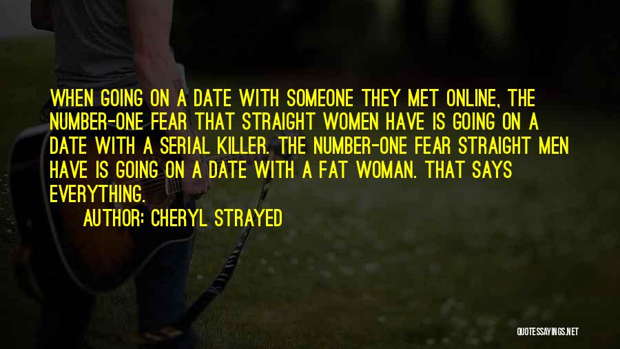 Online Dating Quotes By Cheryl Strayed