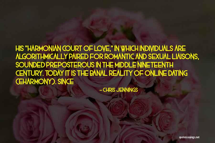 Online Dating Quotes By Chris Jennings Online Dating Quotes By Chris Jennings