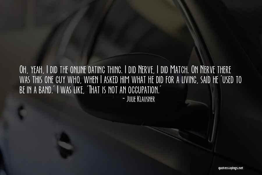 Online Dating Quotes By Julie Klausner Online Dating Quotes By Julie Klausner
