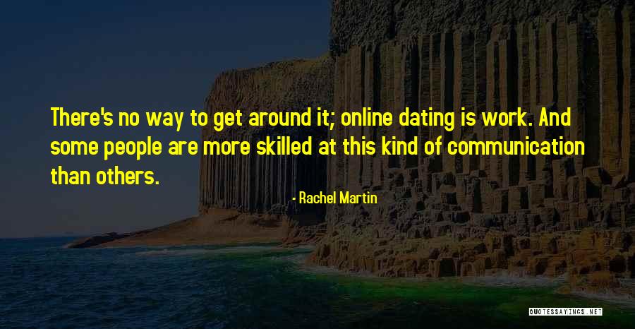 Online Dating Quotes By Rachel Martin Online Dating Quotes By Rachel Martin