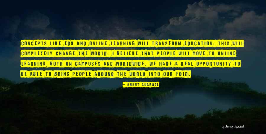 Online Education Quotes By Anant Agarwal