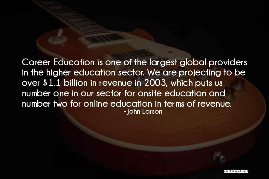 Online Education Quotes By John Larson Online Education Quotes By John Larson