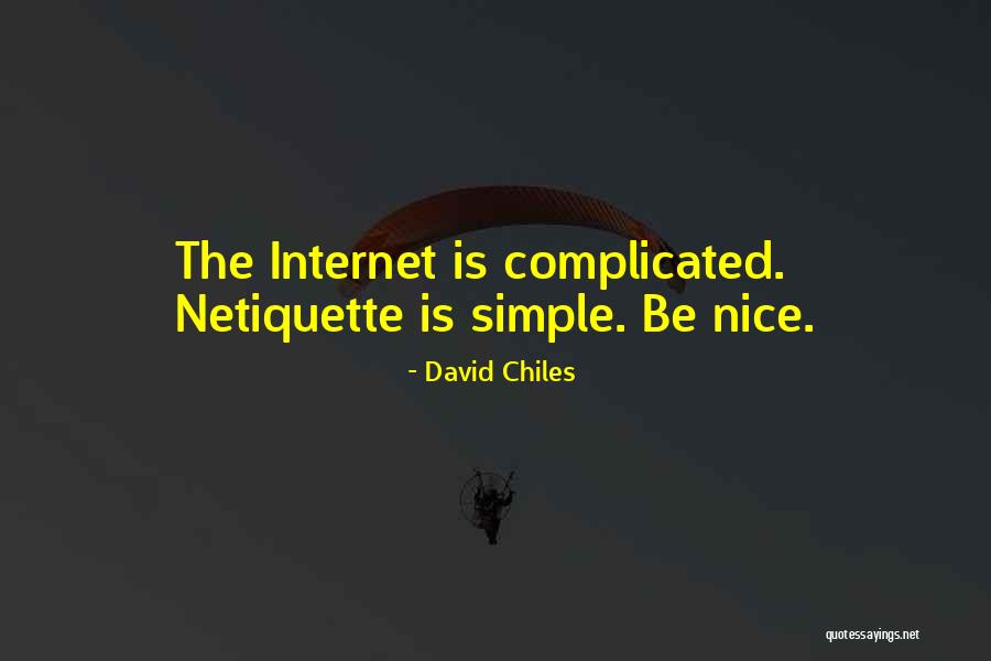 Online Etiquette Quotes By David Chiles Online Etiquette Quotes By David Chiles