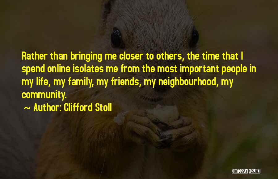Online Friends Quotes By Clifford Stoll