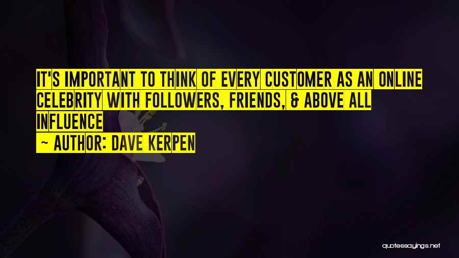 Online Friends Quotes By Dave Kerpen