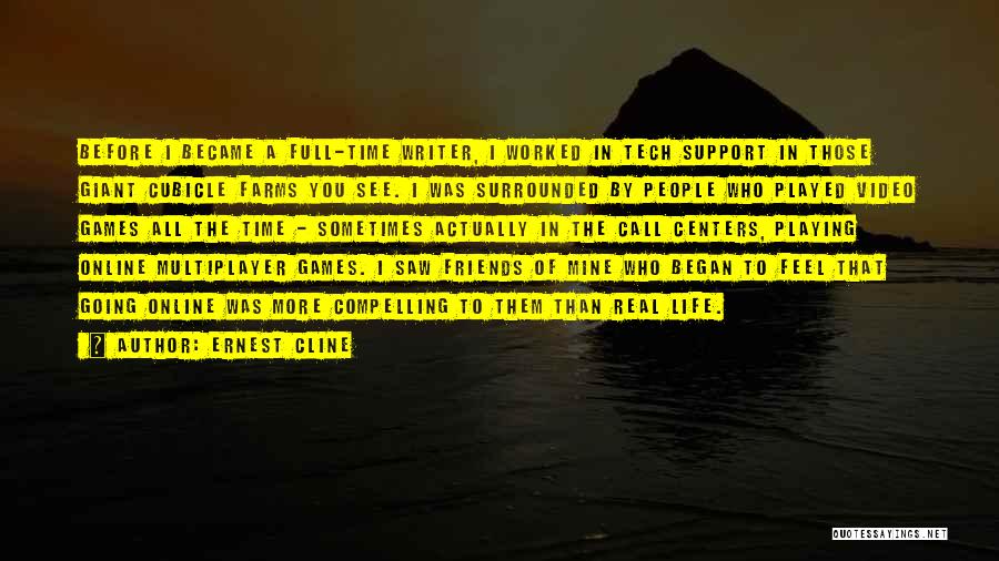 Online Friends Quotes By Ernest Cline