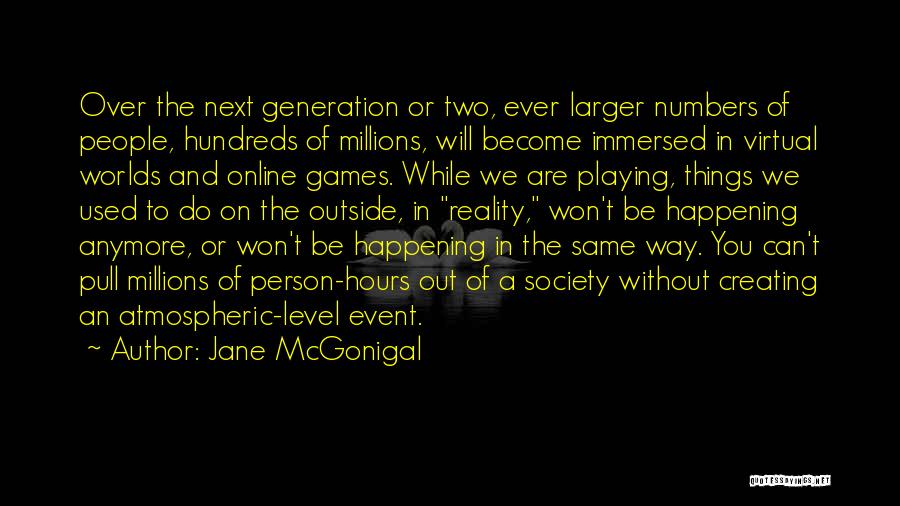 Online Games Quotes By Jane McGonigal