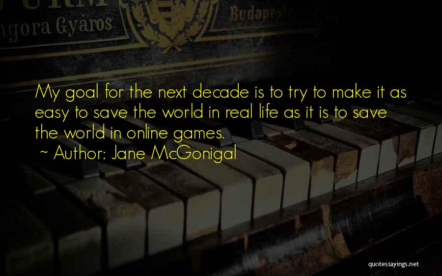 Online Games Quotes By Jane McGonigal