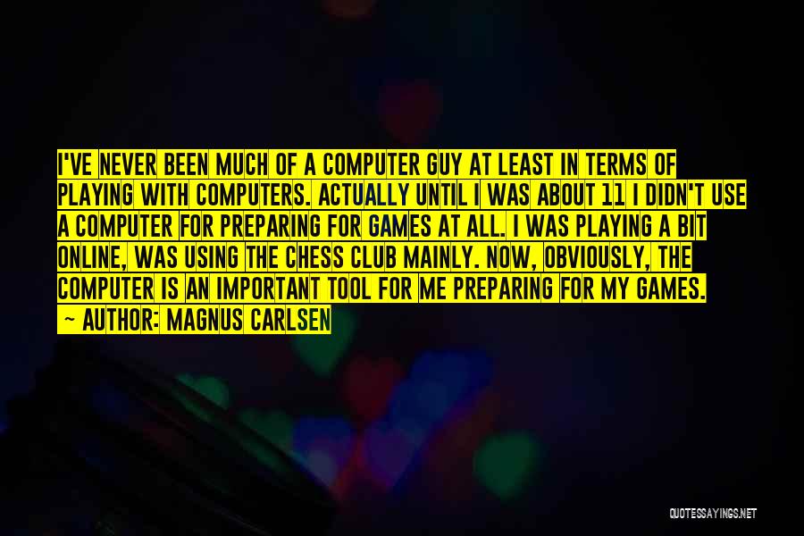 Online Games Quotes By Magnus Carlsen