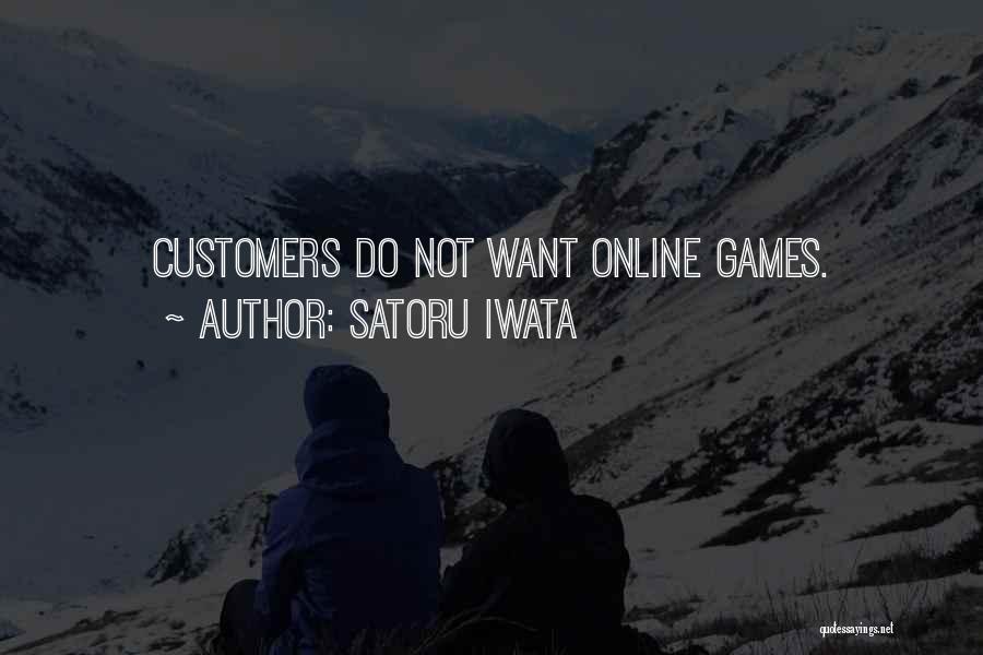 Online Games Quotes By Satoru Iwata