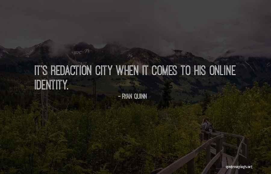 Online Identity Quotes By Ryan Quinn Online Identity Quotes By Ryan Quinn