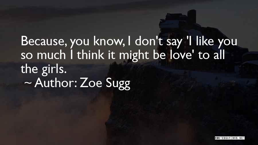 Online Love Quotes By Zoe Sugg