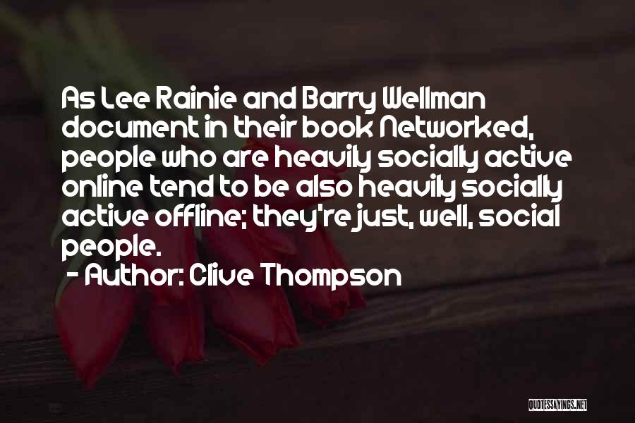 Online Offline Quotes By Clive Thompson