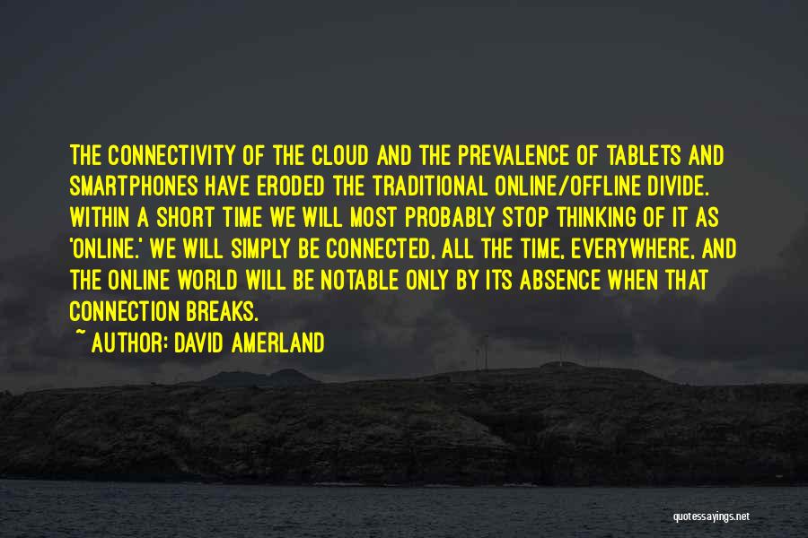 Online Offline Quotes By David Amerland