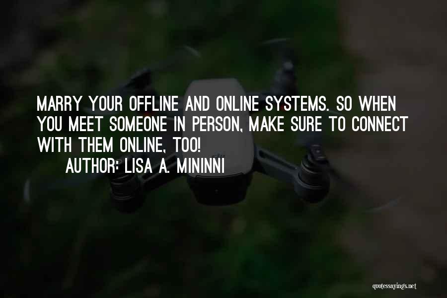 Online Offline Quotes By Lisa A. Mininni