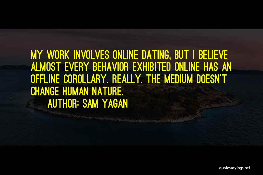 Online Offline Quotes By Sam Yagan