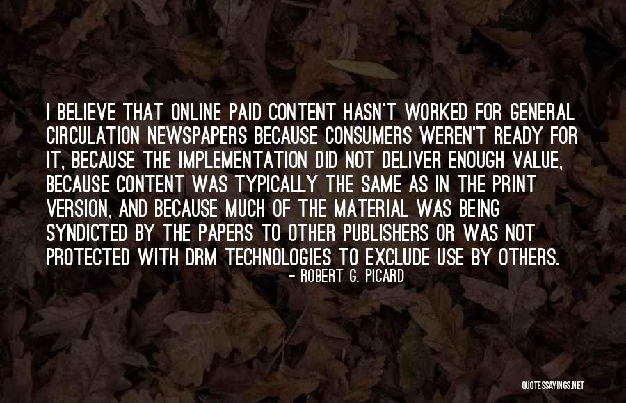 Online Print Quotes By Robert G. Picard Online Print Quotes By Robert G. Picard